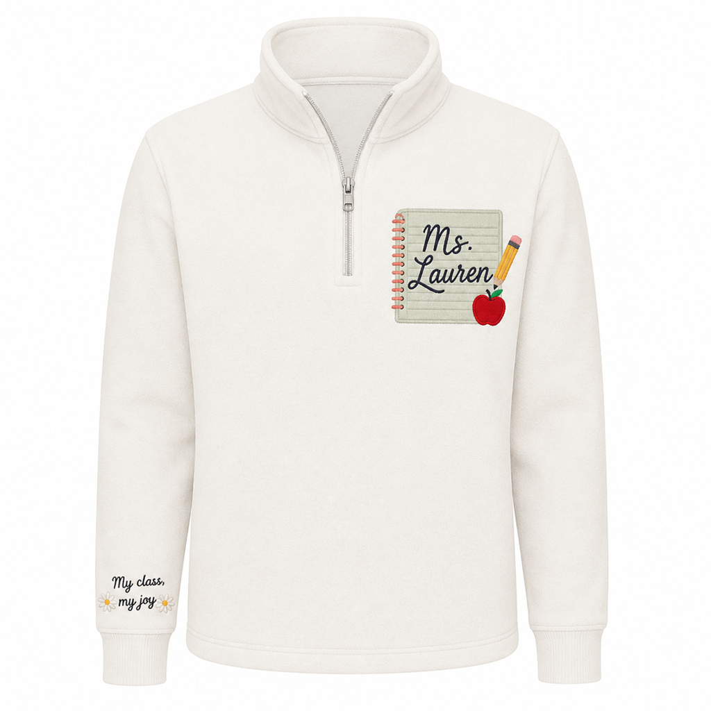 Notepad Teacher Embroidered Quarter Zip | Personalized Name Apple Pencil Classroom Pullover