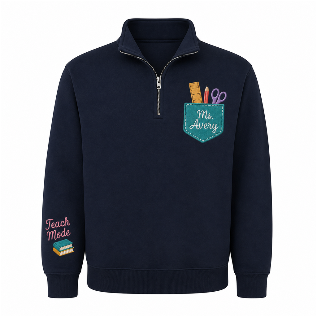 Teal Pocket Teacher Embroidered Quarter Zip | Personalized Name School Supplies Pullover