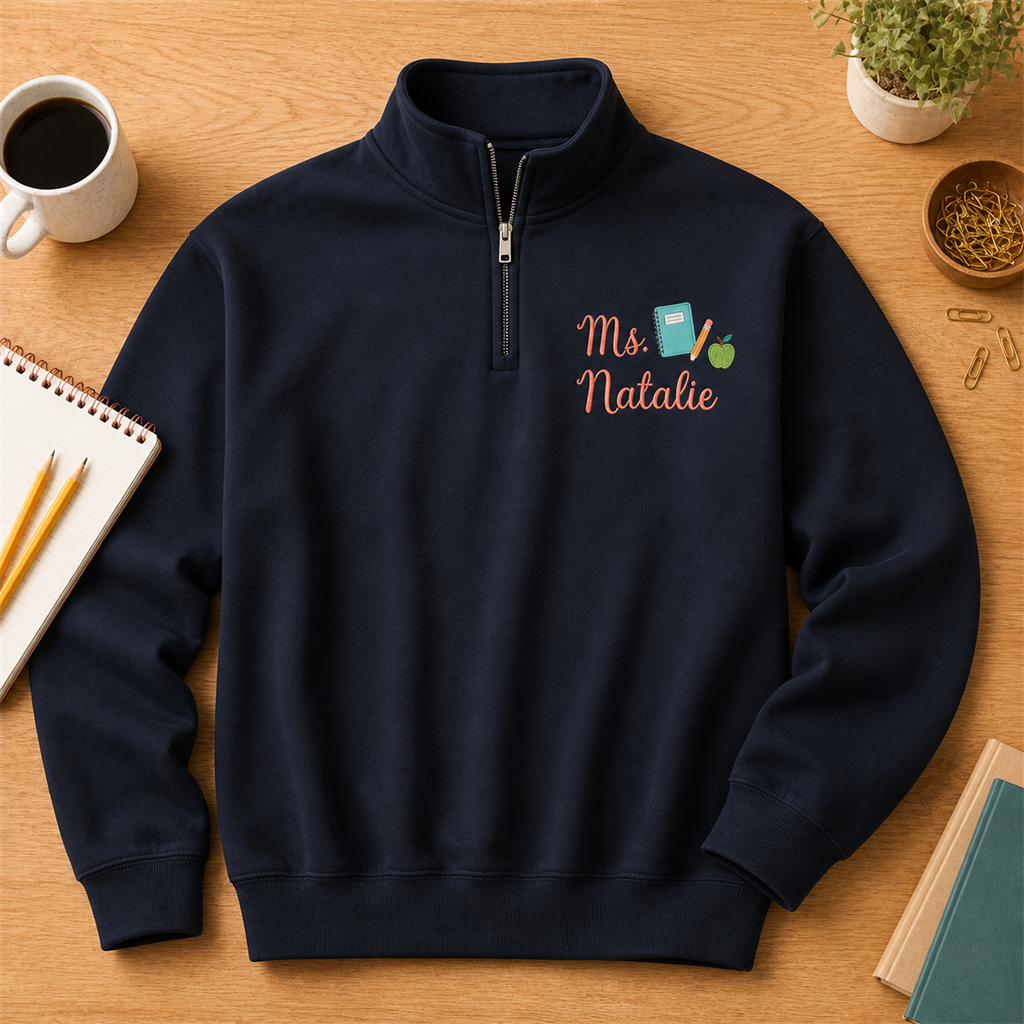 Teacher Script Name Embroidered Quarter Zip | Personalized Notebook Apple Classroom Pullover