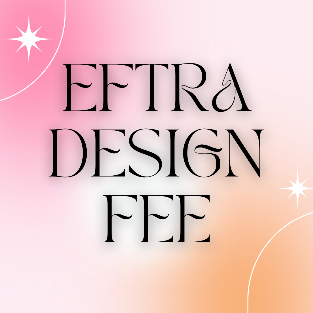 Extra design fee