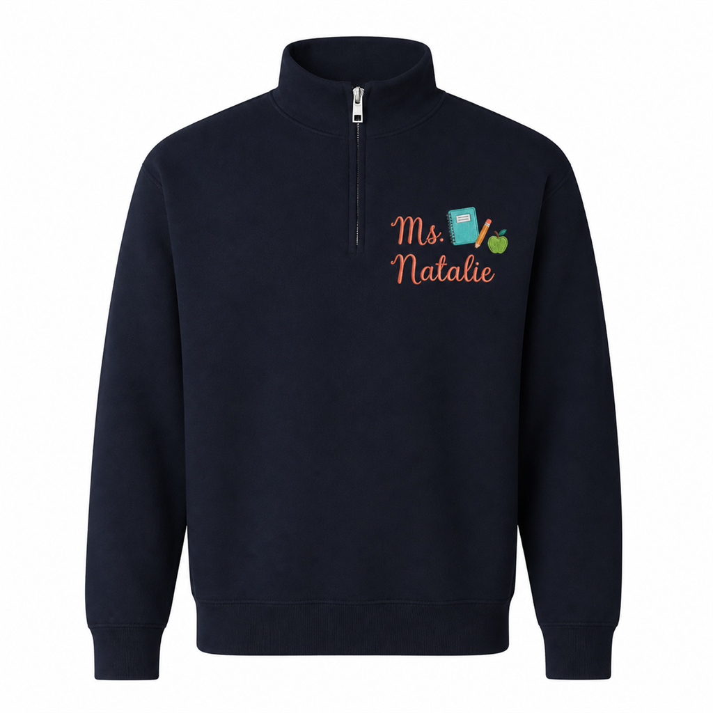 Teacher Script Name Embroidered Quarter Zip | Personalized Notebook Apple Classroom Pullover